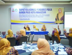 Pokja Bunda PAUD Kota Makassar Evaluasi Kinerja 2025, Perkuat Kolaborasi Wujudkan PAUD Berkualitas dan Inklusif